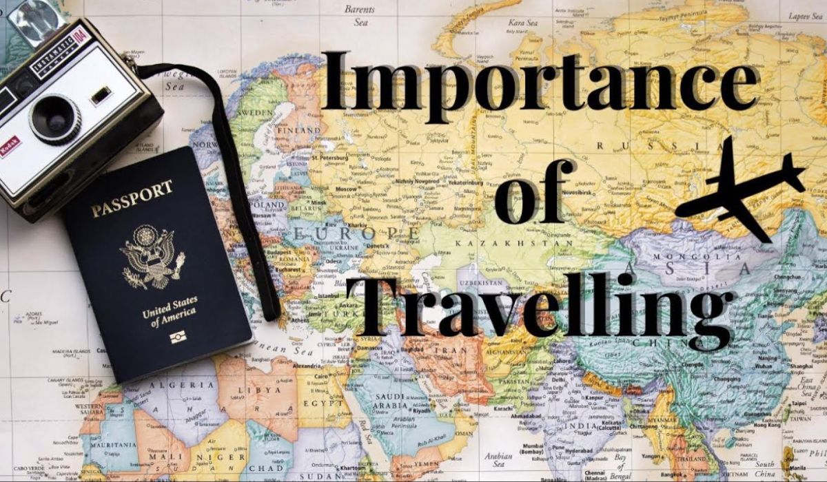 Why Is Travel Important?